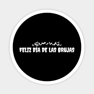 Feliz Día de las Brujas Magnet